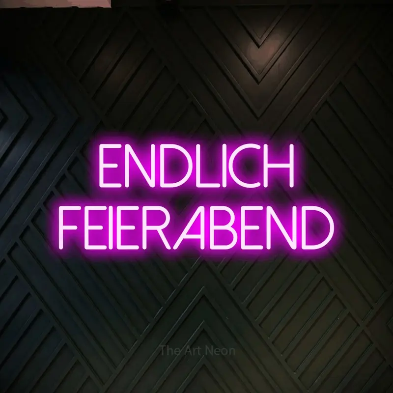 Endlich Feierabend LED Neon Sign