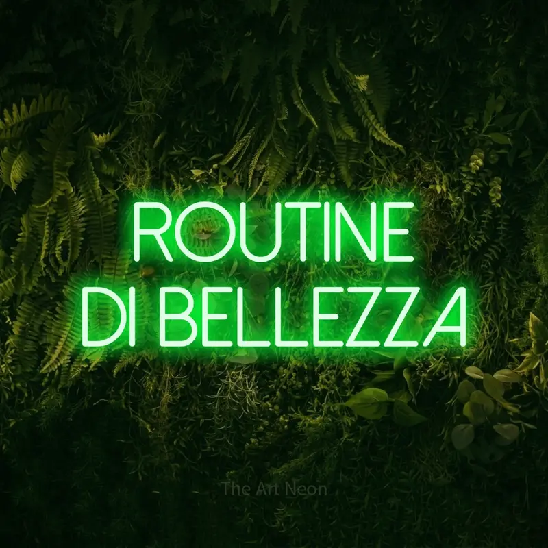Routine di Bellezza LED Neon Sign