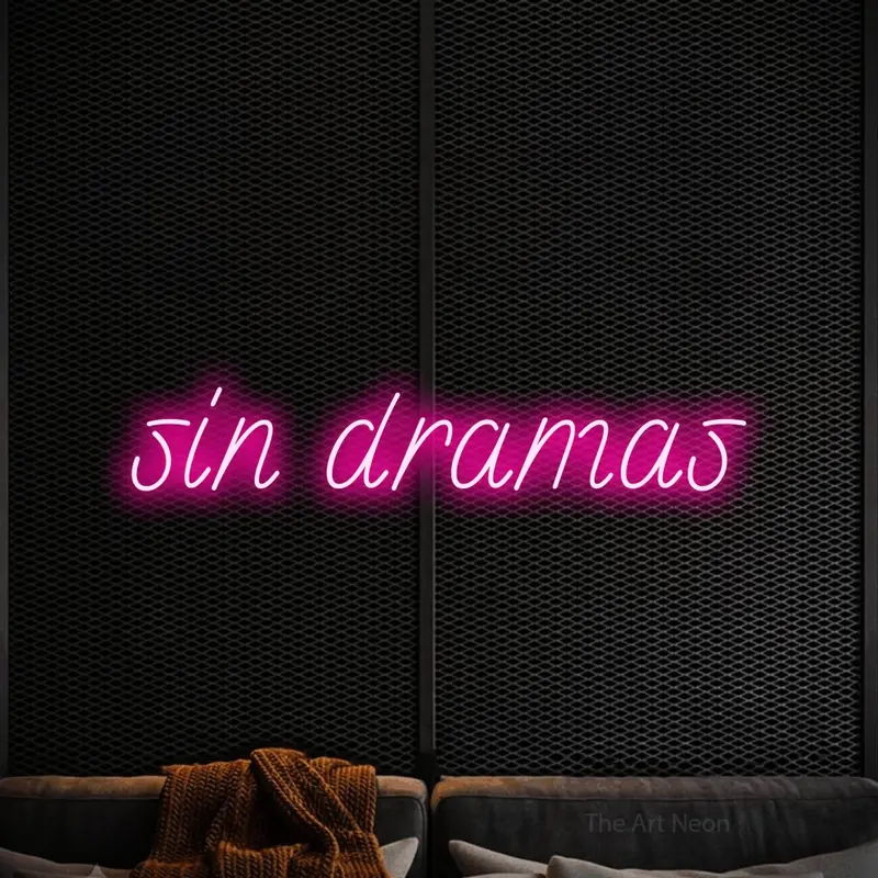 Sin dramas LED Neon Sign